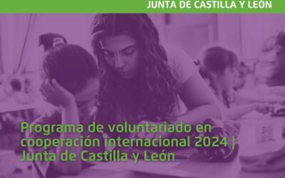 La Junta de Castilla y León convoca subvenciones para «Programa de voluntariado en cooperación internacional» 2024