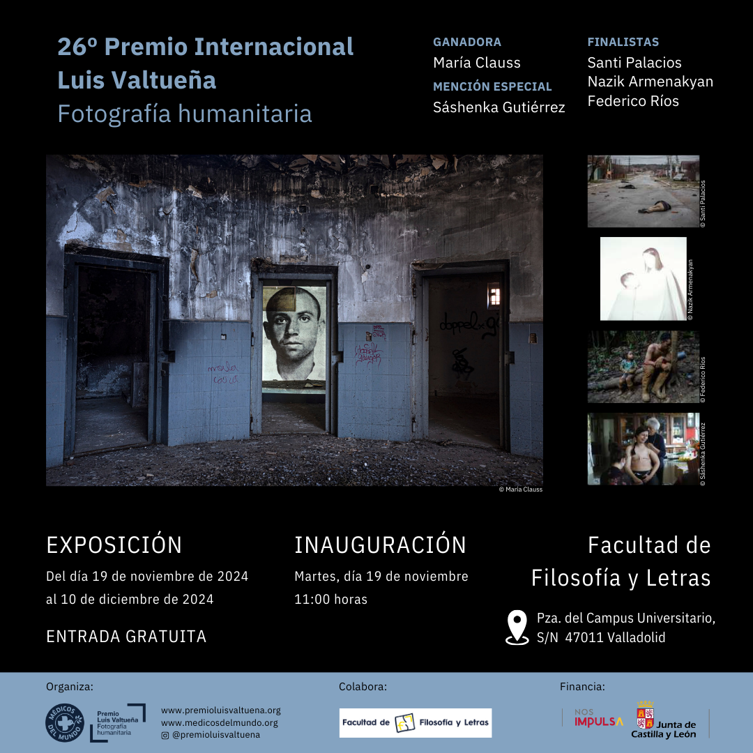 Exposición de Fotografía Humanitaria 26º Premio Luis Valtueña en la Facultad de Filosofía y Letras de la Universidad de Valladolid.