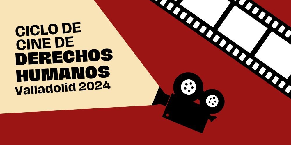 Ciclo de cine sobre derechos humanos en Cines Casablanca de Valladolid